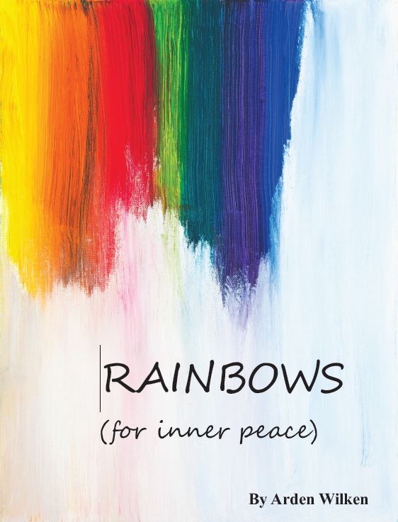 Rainbows- Sheet Music by Arden Wilken